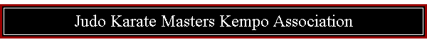 Judo Karate Masters Kempo Association